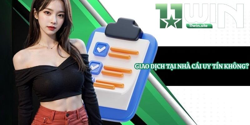 Giao dịch tại nhà cái uy tín không?