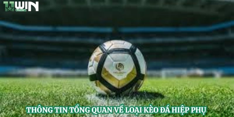 Kèo Hiệp Phụ 1
