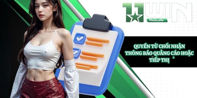 Quyền từ chối nhận thông báo quảng cáo hoặc tiếp thị