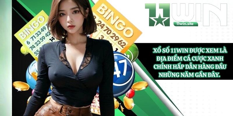 Xổ số 11Win được xem là địa điểm cá cược xanh chính hấp dẫn hàng đầu những năm gần đây. 